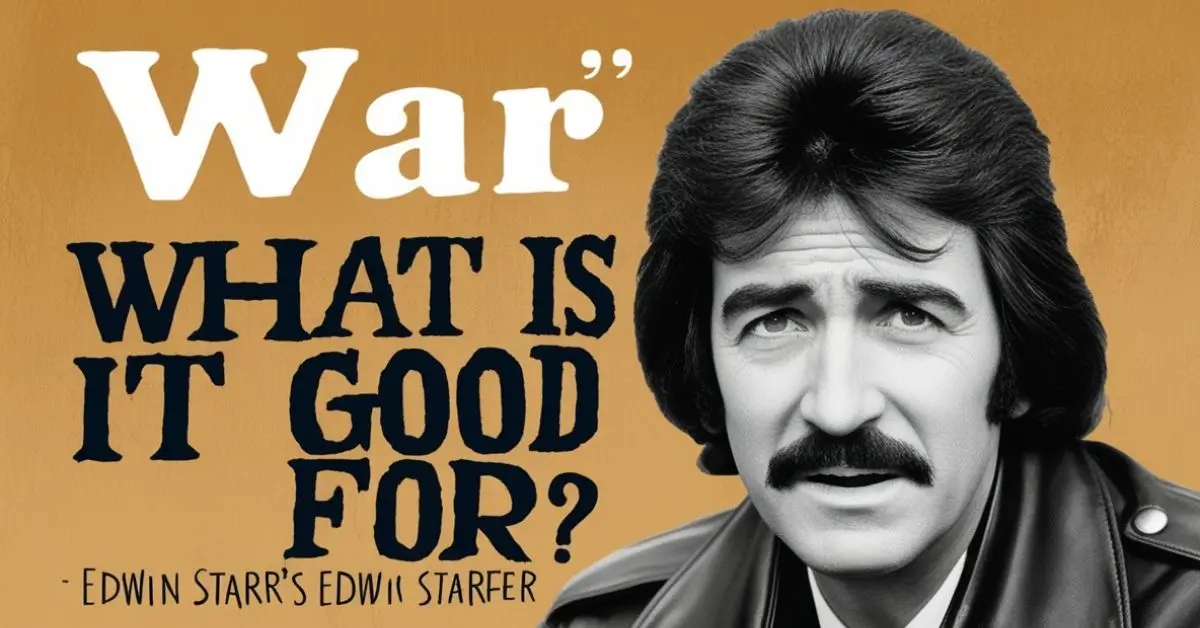 War What Is It Good For